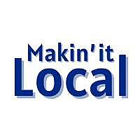 Makin' It Local Blog