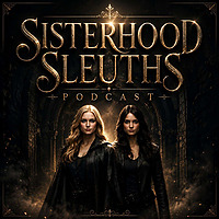 Sisterhood Sleuths Podcast