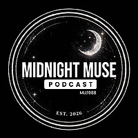 Midnight Muse Podcast| 3 AM Confessions