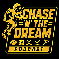 Chase N The Dream Podcast