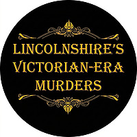 Lincolnshire's Victorian-era Murders
