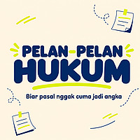 Pelan-pelan Hukum