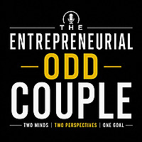 The Entrepreneurial Odd Couple