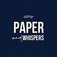 Paper and Whispers ASMR