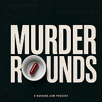 Murder Rounds: True Crime from Inside Medicine