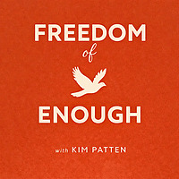 Freedom of Enough
