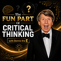 The Fun Part of Critical Thinking