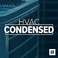 HVAC Condensed