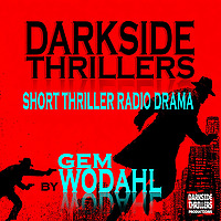 DARKSIDE THRILLERS SHORT RADIO DRAMA