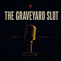 The Graveyard Slot