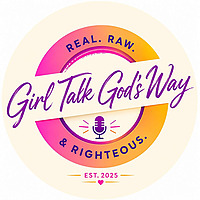 Girl Talk God's Way