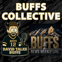 Buffs Collective Podcast: David Talks Buffs & Buffs News Weekly - Colorado Buffaloes Football