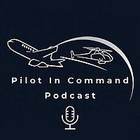 Pilot In Command Podcast
