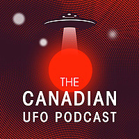 The Canadian UFO Podcast