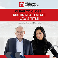 Clear to Close: Austin Real Estate Law and Title