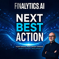 Next Best Action: How Banks and Credit Unions Adapt, Evolve, and Grow