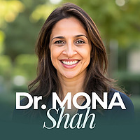Heart Health, Reimagined with Dr. Mona Shah, MD