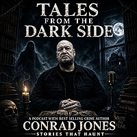 Tales from the Dark side with Conrad Jones