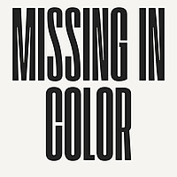 Missing In Color