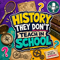 History They Don't Teach in School