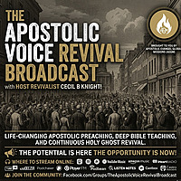 The Apostolic Voice Revival Broadcast