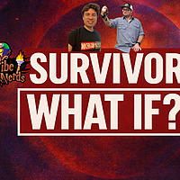 Tribe of Nerds Presents: Survivor What If?