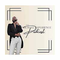 The Michael Experience