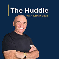 The Huddle with Goran Lozo