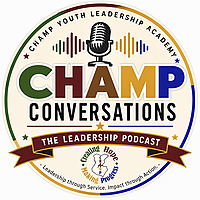 CHAMP Youth Leadership Academy Podcast