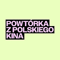 Powt&oacute;rka z Polskiego Kina