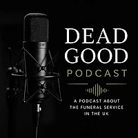 DEAD GOOD PODCAST