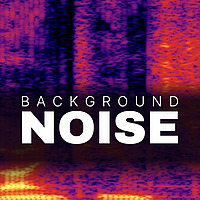 Background Noise