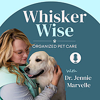 Whisker Wise Organized Pet Care with Dr. Jennie Marvelle