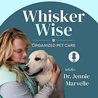 Whisker Wise Organized Pet Care with Dr. Jennie Marvelle