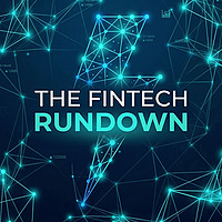 The Fintech Rundown