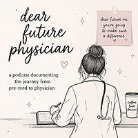 Dear Future Physician