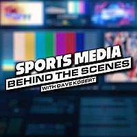 Sports Media: Behind the Scenes with Dave Kobert
