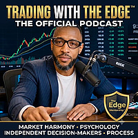 Trading With The Edge hosted by Dionyos Royall