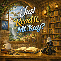 Just Read It... MCKay!