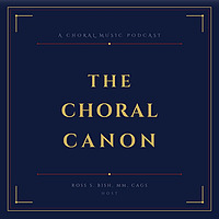 The Choral Canon