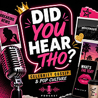 Did You Hear Tho? Celebrity Gossip and Pop Culture