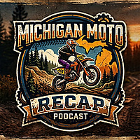 Michigan Moto Recap