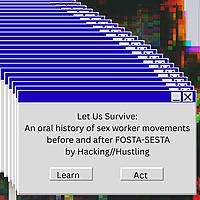 Let Us Survive: An Oral History of Sex Worker Movements Before and After FOSTA-SESTA