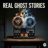 Real Ghost Stories