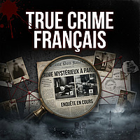 True Crime Fran&ccedil;ais Time