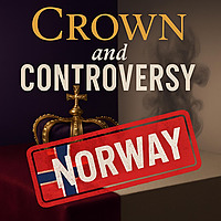 Crown and Controversy - Norway