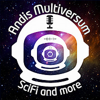 Andis Multiversum - Scifi and More (Science Fiction Podcast zu Star Trek, Star Wars, Marvel usw.)
