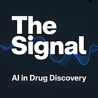 The Signal: AI in Drug Discovery