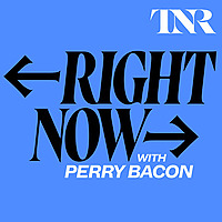 Right Now With Perry Bacon