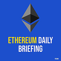 Ethereum Daily Briefing